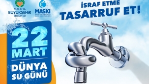 MASKİ'DEN DÜNYA SU GÜNÜ MESAJI: