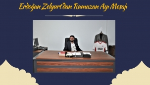 Marmara Okulları Yönetim Kurulu Başkanı Zelyurt'dan Ramazan Ayı Mesajı