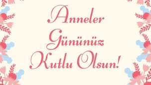 Ak Parti Yeşilyurt Gençlik Kolları Başkanı Salih TAV 'dan Anneler Günü Mesajı