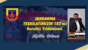 ERDOĞAN ZELYURT , JANDARMA TEŞKİLATININ 182. KURULUŞ YIL DÖNÜMÜ MESAJI
