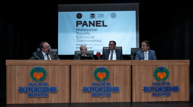 "TÜRK MUTFAĞI HAFTASI" KAPSAMINDA 'MALATYA KÜLTÜRÜ, YAŞAMI VE GASTRONOMİSİ' PANELİ DÜZENLENDİ